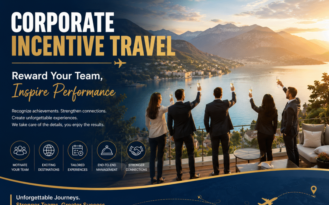 Corporate Incentive Travel | Reward Your Team, Inspire Performance